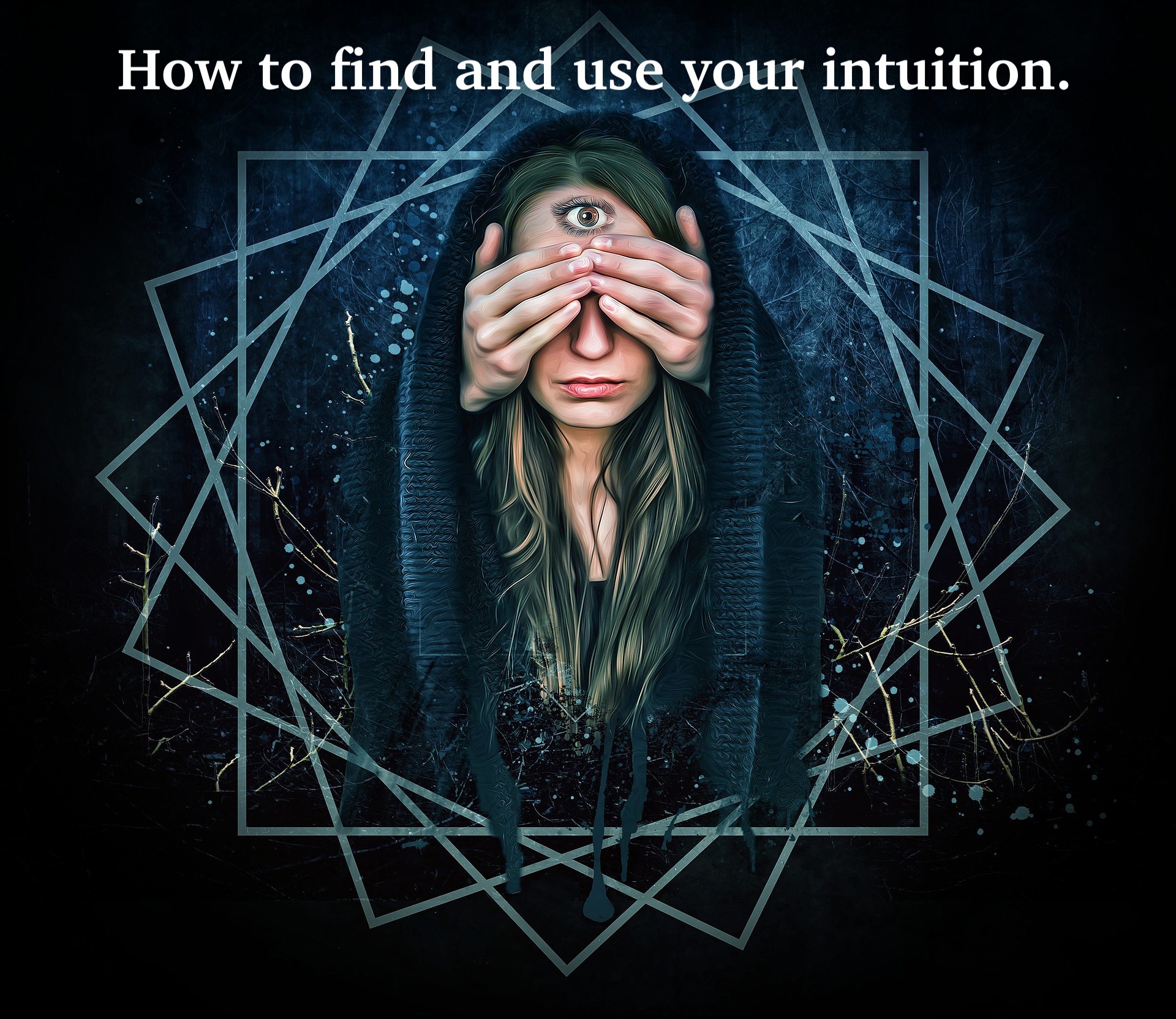 How to find and use your intuition?               